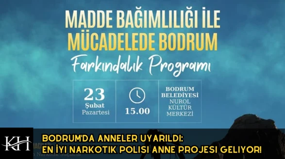Bodrum Belediyesi ve Emniyet İş Birliğiyle Bağımlılıkla Mücadele Paneli