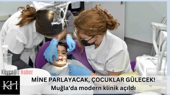 Muğla MSKÜ Diş Hekimliği Pedodonti Kliniği : Çocuk Diş Sağlığı Merkezi