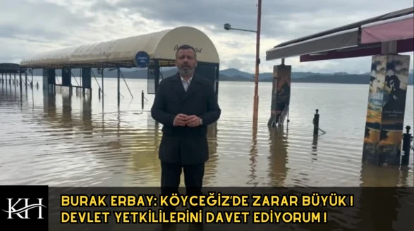 Burak Erbay Köyceğiz Gölü’ndeki Felaketi Paylaştı: Esnaf Zor Durumda