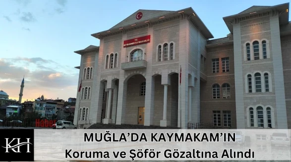 Son Dakika: Seydikemer'de Kaymakam Koruması ve Şoförü Gözaltına Alındı