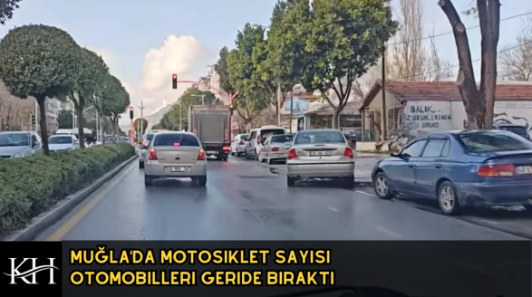 Muğla'da Trafiğe Kayıtlı Araç Sayısı Arttı: Ocak 2026 Verileri Açıklandı