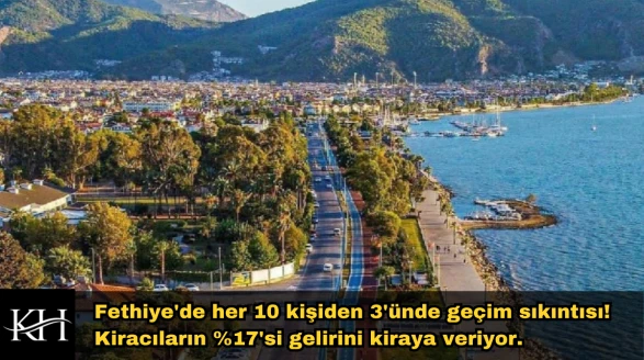 MUPA Gerçekleri Açıkladı! Fethiye’de Yaşam Giderek Zorlaşıyor