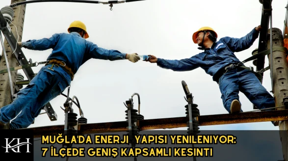 Son Dakika: Muğla'da Dev Elektrik Kesintisi Açıklandı! TAM LİSTE