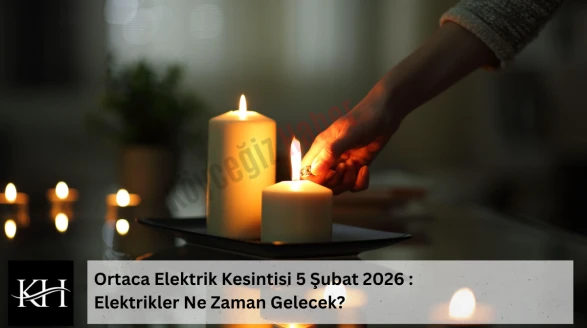 Ortaca Elektrik Kesintisi 5 Şubat 2026 : Elektrikler Ne Zaman Gelecek?