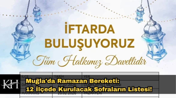 Muğla’da Dev İftar Sofraları Kuruluyor! Tarihler Belli oldu