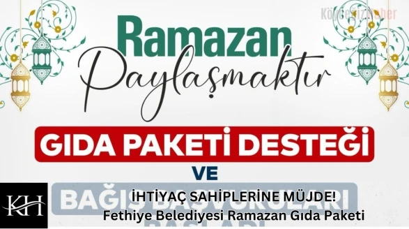 İHTİYAÇ SAHİPLERİNE MÜJDE! Fethiye'de dev Ramazan desteği