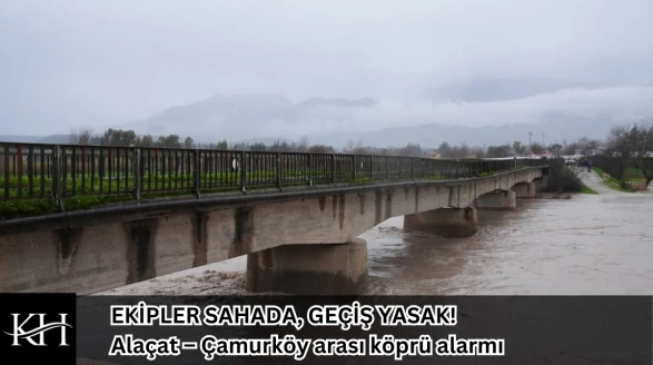 Seydikemer’de Köprü Alarmı: Alaçat ve Çamurköy Hattı Kapatıldı!