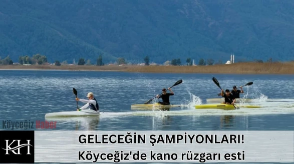 Köyceğiz Kano Durgunsu 2026 Yarışları Müsabakaları Son Erdi