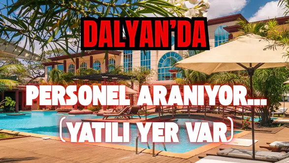 Dalyan’da Turizm İstihdamı: Lojman İmkânlı Personel Alımı