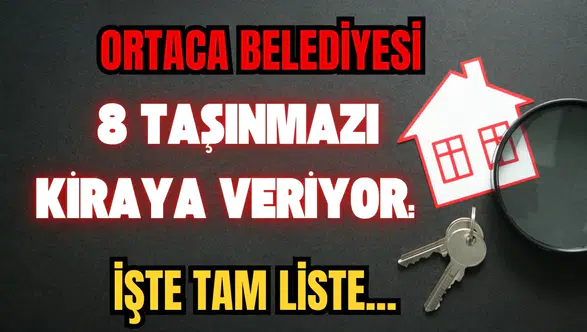 Ortaca Belediyesi 8 Taşınmazı Kiraya Veriyor: İşte Tam Liste