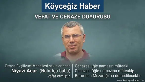 Ortaca'da Niyazi Acar Hayatını Kaybetti