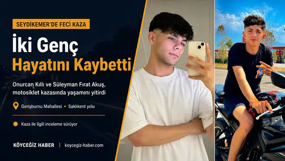 Feci Kazada Onurcan Kıllı VE Fırat Akuş Hayatını Kaybetti