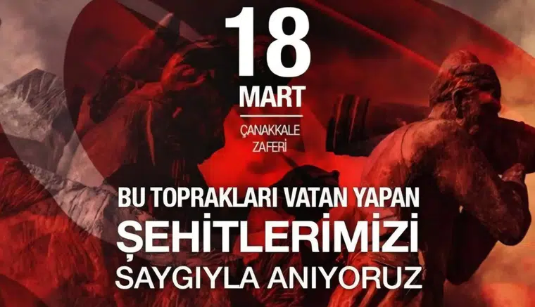 18 MART ŞEHİTLERİ: BU VATAN UNUTANLARA DEĞİL, HATIRLAYANLARA EMANET