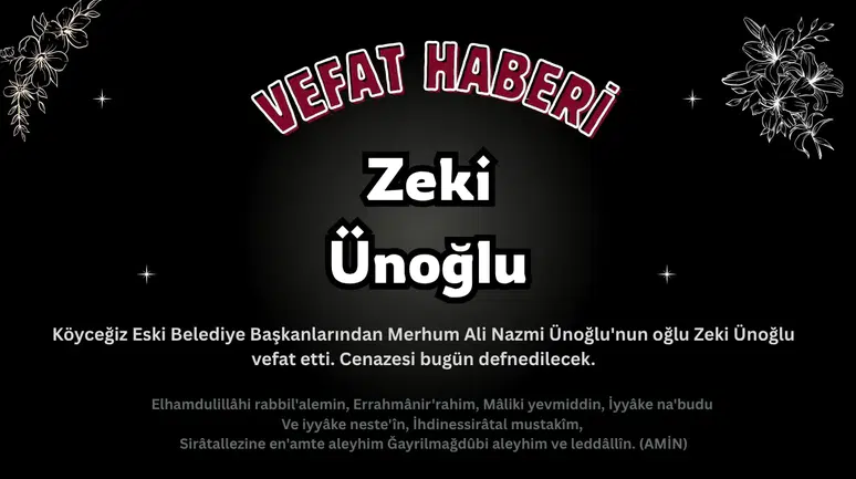 Köyceğiz'de Acı Kayıp: Zeki Ünoğlu Vefat Etti