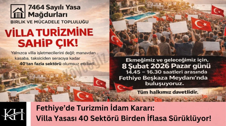 Fethiye’de Turizmin İdam Kararı: Villa Yasası 40 Sektörü Birden İflasa Sürüklüyor!