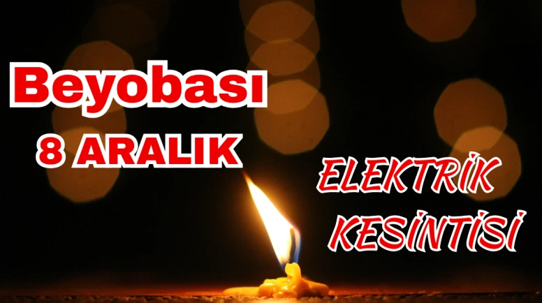 Köyceğiz Beyobası Mahallesi’nde 8 Aralık’ta Elektrik Kesintisi