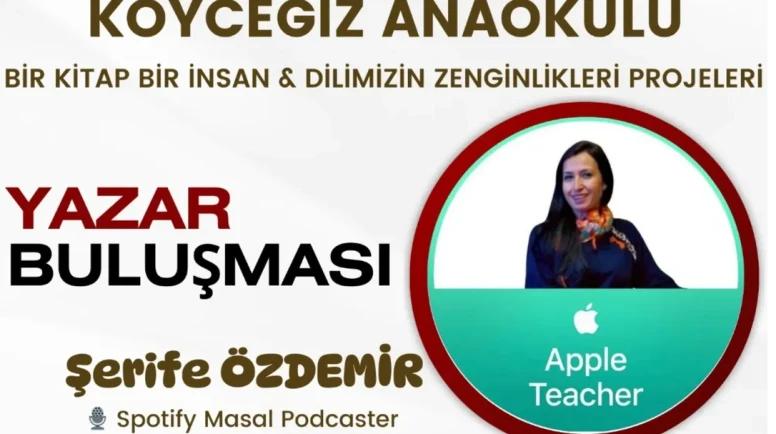 Köyceğiz Anaokulu’nda Yazar Buluşması: Şerife Özdemir Geliyor