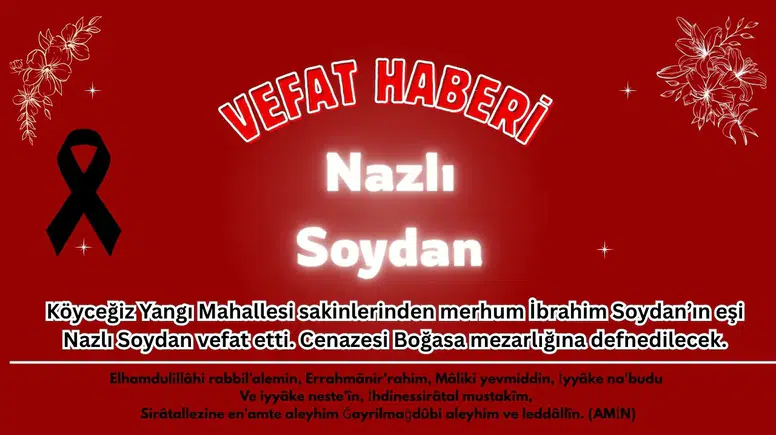 Köyceğiz Yangı Yasta: Nazlı Soydan Son Yolculuğuna Uğurlandı