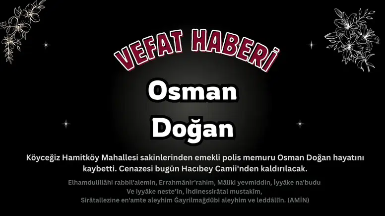Hamitköy Vefat: Emekli Polis Osman Doğan’a Son Görev!