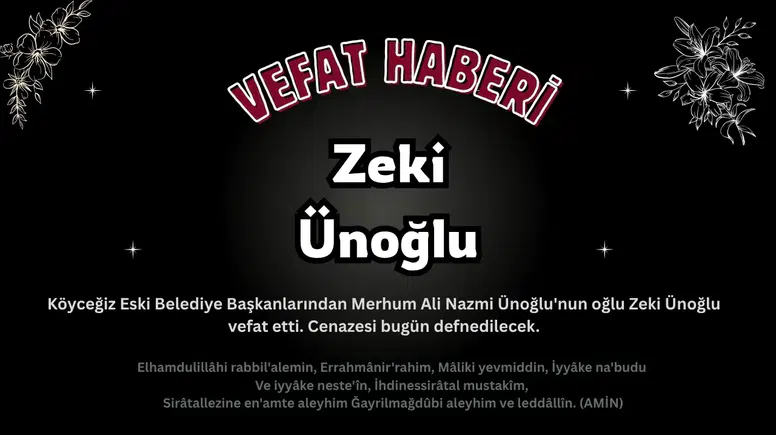 Köyceğiz'de Acı Kayıp: Zeki Ünoğlu Vefat Etti