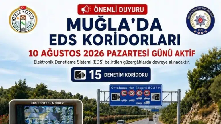 Muğla'da EDS Dönemi Başlıyor: 15 Hız Koridoru!