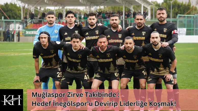 Muğlaspor Şampiyonluk Yolunda: Yarın Sahasında İnegölspor'u Konuk Ediyor!