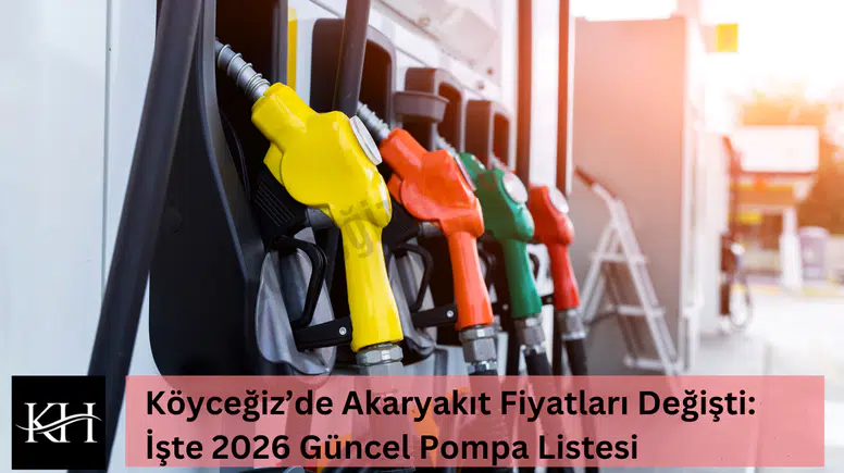 Köyceğiz’de Akaryakıt Fiyatları Değişti: İşte 2026 Güncel Pompa Listesi