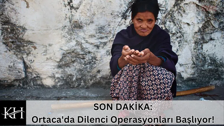 SON DAKİKA: Ortaca'da Dilenci Operasyonları Başlıyor!
