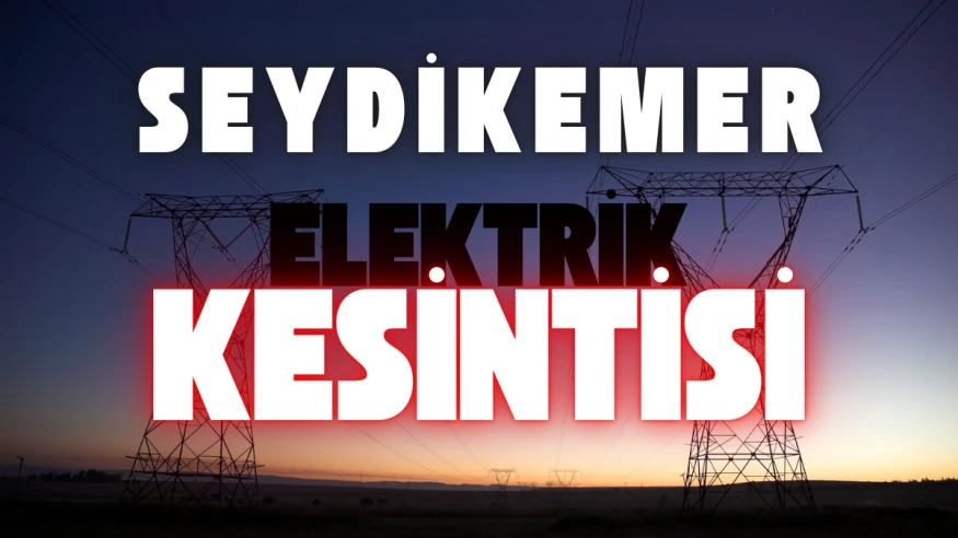Seydikemer Elektrik Kesintisi 27 Şubat 2026 Çaltıözü Girmeler