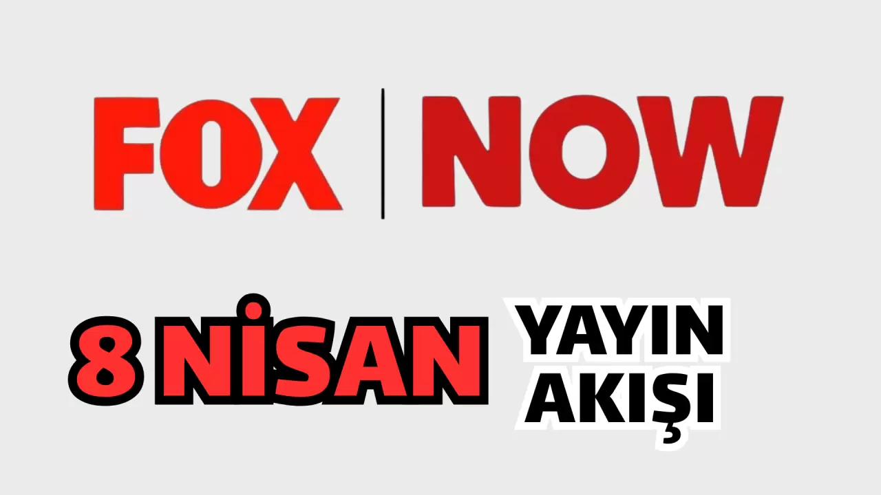 TV YAYIN AKIŞI 8 NİSAN SALI 2025, Bugün hangi diziler, programlar var? TRT 1, Kanal D, Show TV, Atv, Star TV, NOW TV, TV8, Kanal 7, yayın akışı 7