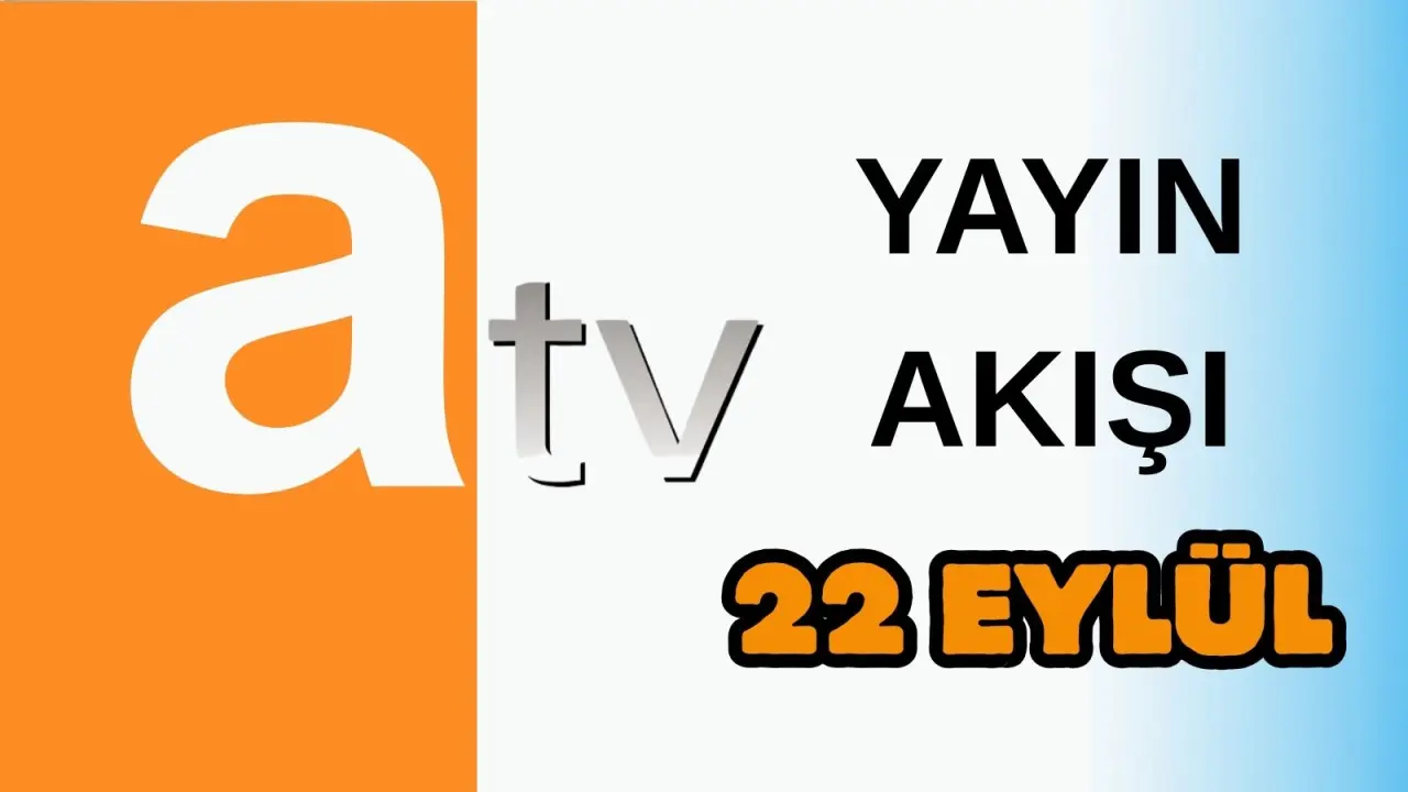 22 Eylül 2025 Pazartesi TV Yayın Akışı: Bugün Hangi Diziler Var? , Filmler, Yarışmalar Programlar 2