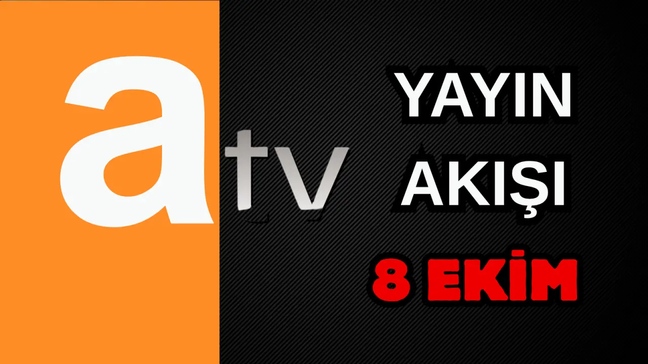 8 Ekim 2025 Çarşamba Yayın Akışı: Kanal D, Show TV, NOW TV, ATV Bugün Hangi Diziler Var? 5
