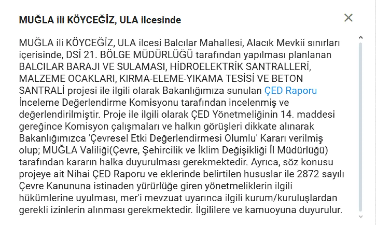 Muğla 4. İdare Mahkemesi, Köyceğiz’de yapılmak istenen Balcılar Barajı’na verilen ÇED olumlu kararını iptal etti.