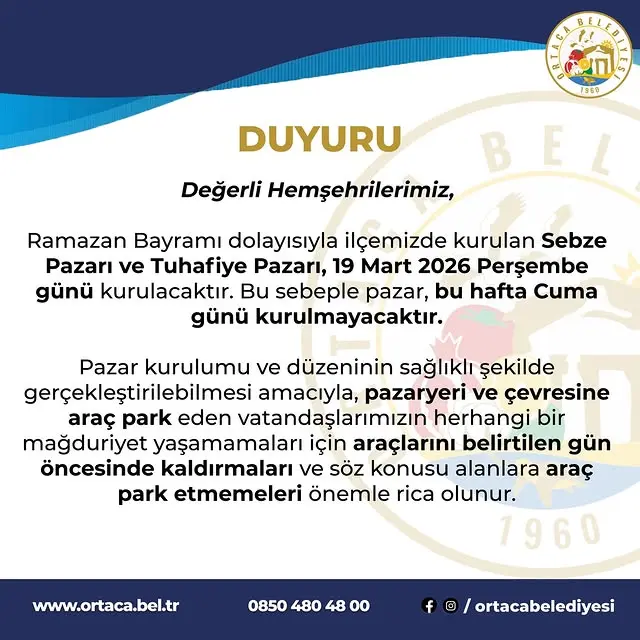 Ortaca Belediyesi, Ramazan Bayramı nedeniyle bu hafta Cuma pazarının 19 Mart Perşembe günü kurulacağını duyurdu.