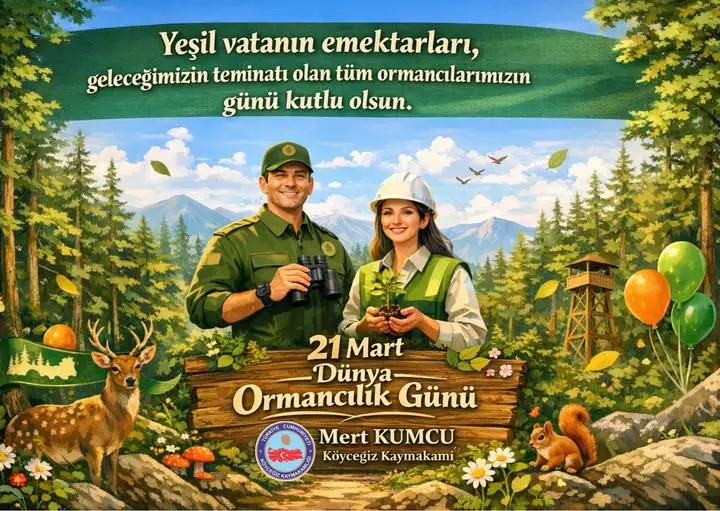 Köyceğiz Kaymakamı Mert Kumcu, 21 Mart Dünya Ormancılık Günü dolayısıyla bir mesaj yayımlayarak orman teşkilatının bayramını kutladı.