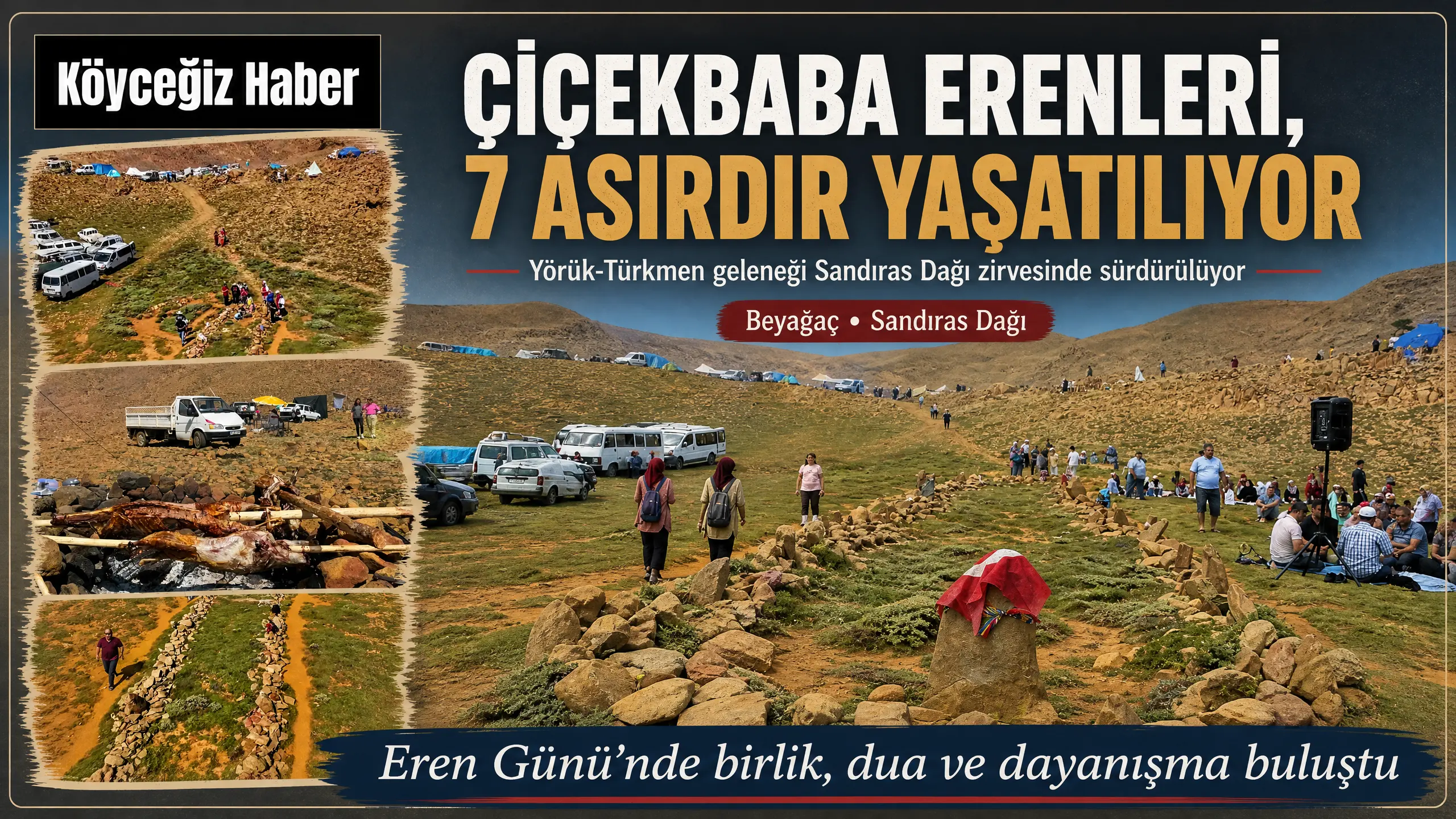 Sandıras Dağı Çiçekbaba Zirvesi'nde 7 asırlık Yörük-Türkmen geleneği yaşatıldı. Zirveye çıkan vatandaşlar kurbanlar kesip dualar etti.