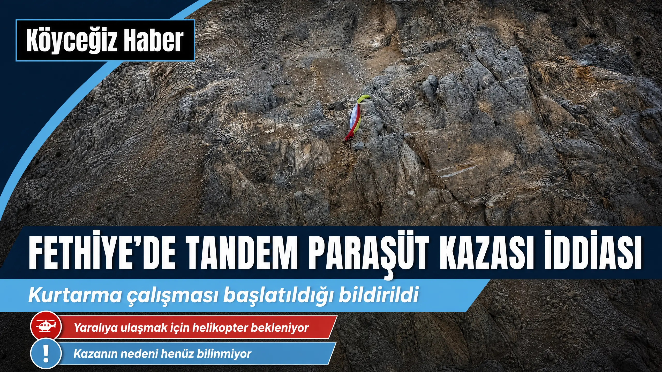 Fethiye Babadağ'da tandem yamaç paraşütü kazası meydana geldi. Yaralıya ulaşılması için bölgeye kurtarma helikopteri sevk edildi.