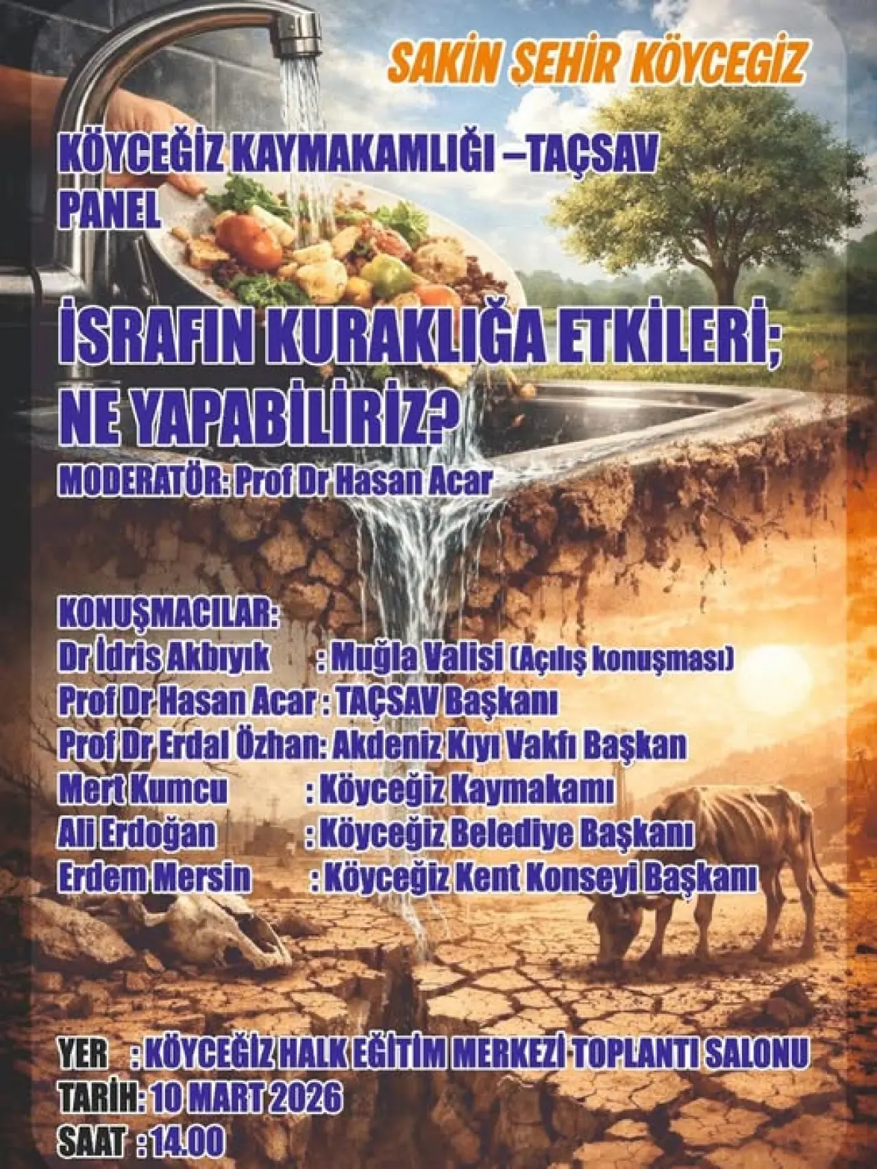 Köyceğiz Haber Merkezi’ne ulaşan bilgilere göre; 10 Mart 2026 Salı günü saat 14.00’te Köyceğiz Halk Eğitim Merkezi Toplantı Salonu’nda gerçekleştirilecek olan panelin moderatörlüğünü Prof. Dr. Hasan Acar üstlenecek. Etkinliğin açılış konuşmasını ise bizzat Muğla Valisi Dr. İdris Akbıyık yapacak.