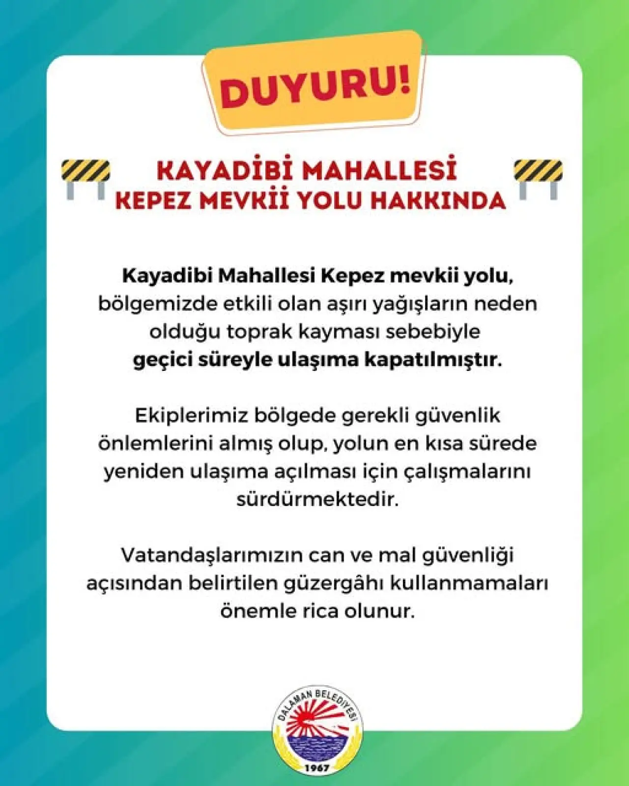 Dalaman Kayadibi Kepez mevkii, aşırı yağışların tetiklediği heyelan nedeniyle ulaşıma kapatıldı. Ekipler bölgede profesyonel önlem alıyor.