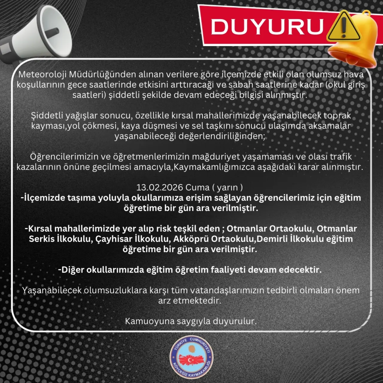 Köyceğiz'de Okullar Tatil Edildi! Kaymakamlık Duyurdu 13 Şubat 