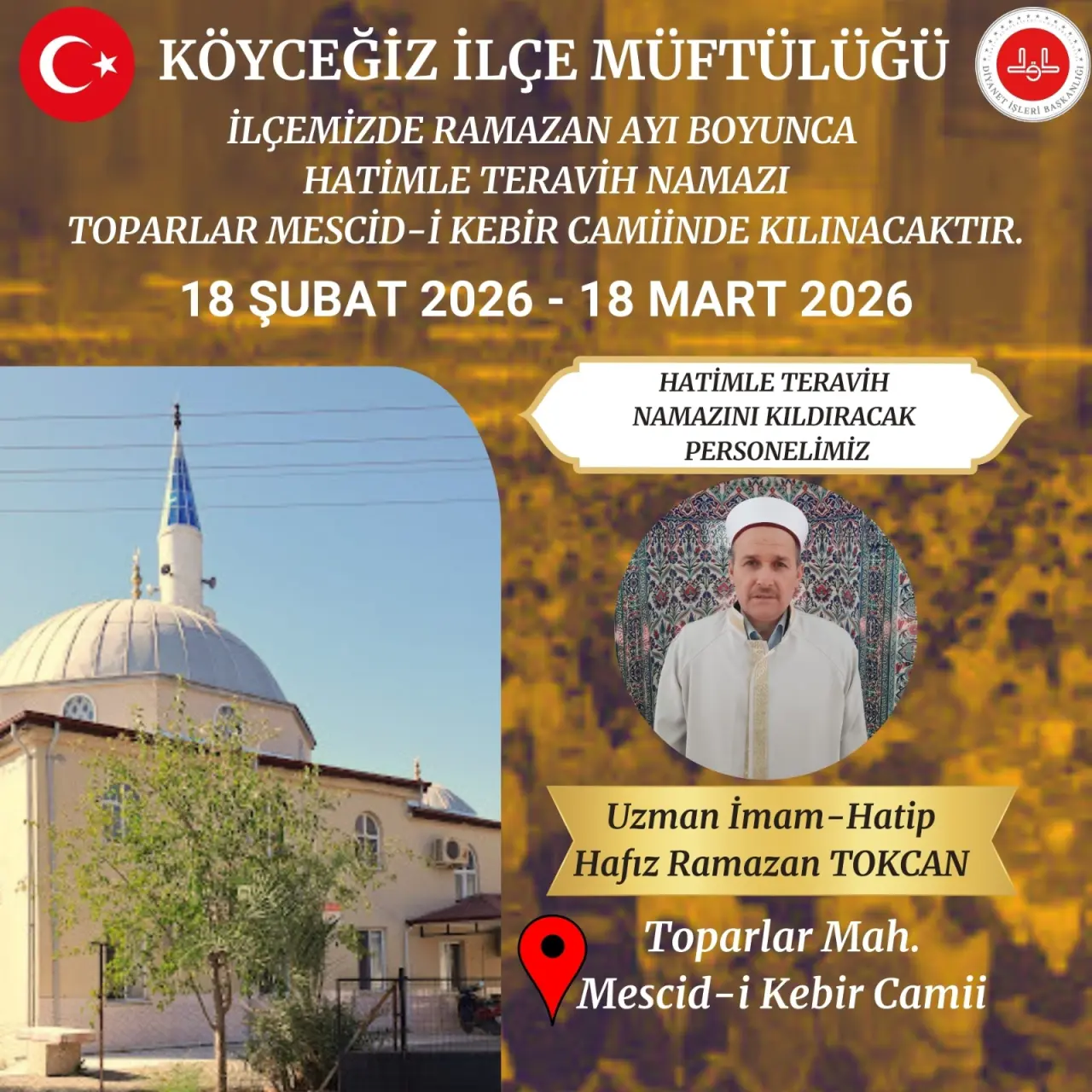Köyceğiz'de Ramazan heyecanı başlıyor. 18 Şubat Çarşamba ilk teravih kılınacak, Toparlar’da Hafız Ramazan Tokcan hatimle teravih kıldıracak.