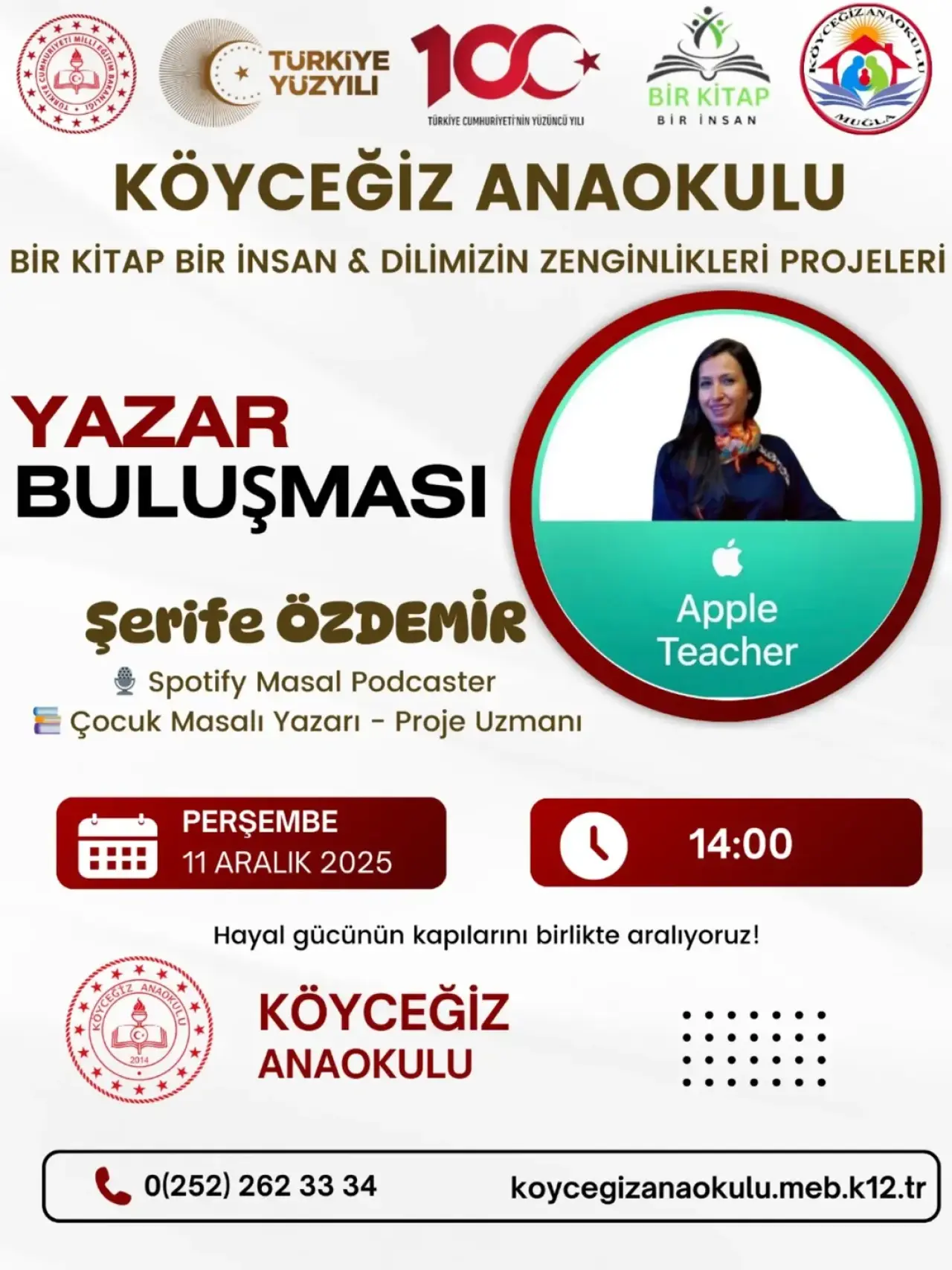 Köyceğiz Anaokulu, 11 Aralık’ta çocuk hikâyeleri yazarı ve masal podcasterı Şerife Özdemir’i ağırlıyor. Etkinlik miniklere hayal gücü dolu bir gün sunacak.