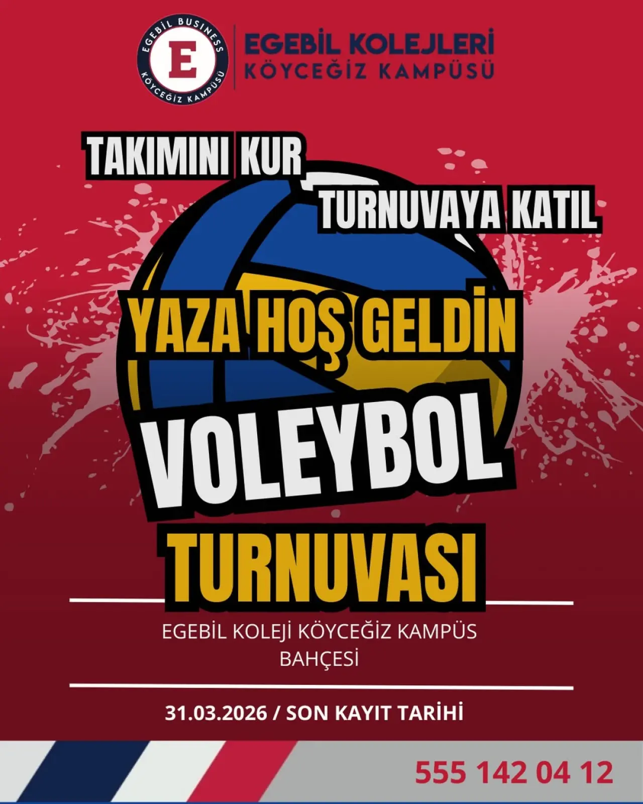 Egebil Kolejleri Köyceğiz Kampüsü, voleybol tutkunlarını turnuvada buluşturuyor. Son kayıt tarihi 31 Mart 2026.